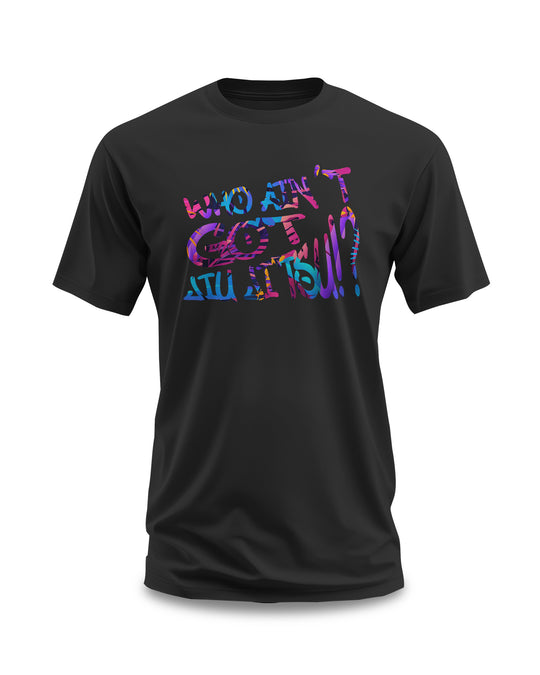 Majica 10P - Who ain't got Jiu Jitsu!? (unisex)